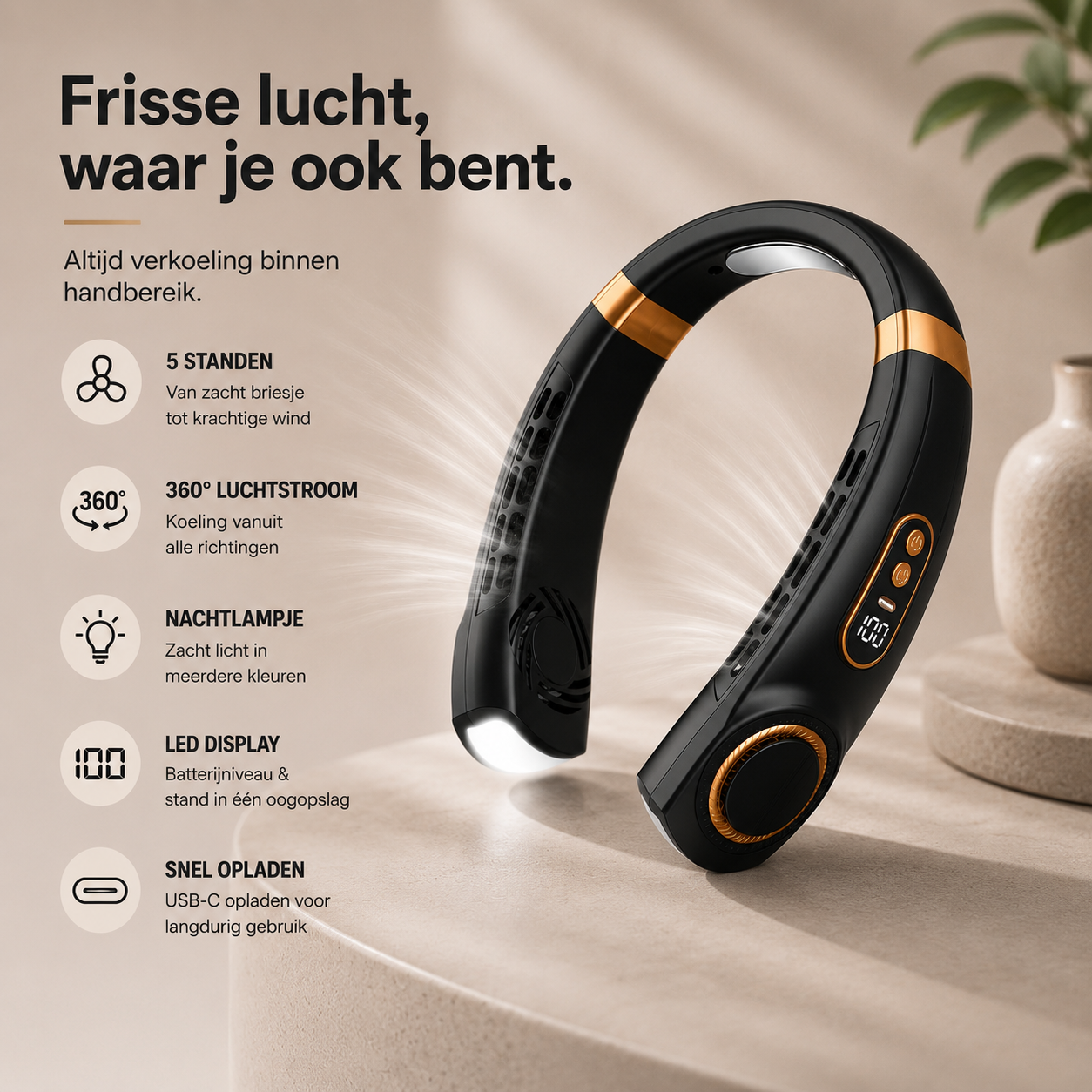 Altijd koel, zelfs op de heetste dagen